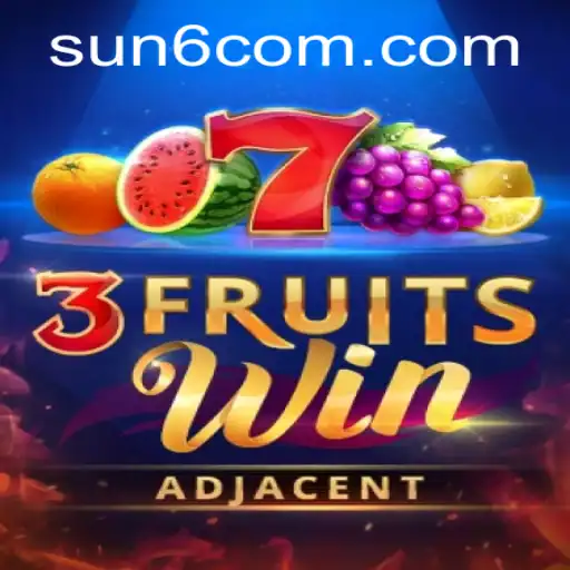 The Exciting World of 3FruitsWin: A Comprehensive Guide Featuring SUN6