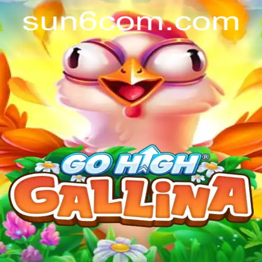 GoHighGallina: An Innovative Gaming Experience in the Era of SUN6